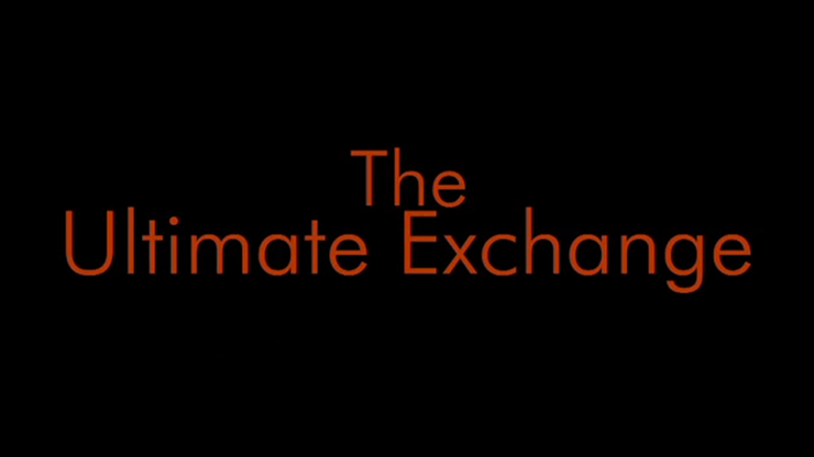 The Ultimate Exchange by Jason Ladanye - Video Download