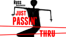 Just Passin' Thru Trick by Russ Niedzwiecki