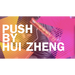 Push by Hui Zheng- - Video Download