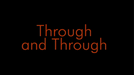 Through and Through by Jason Ladanye - Video Download
