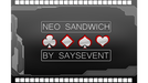 Neo Sandwich by SaysevenT - Video Download