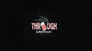Through by Mario Tarasini - Video Download