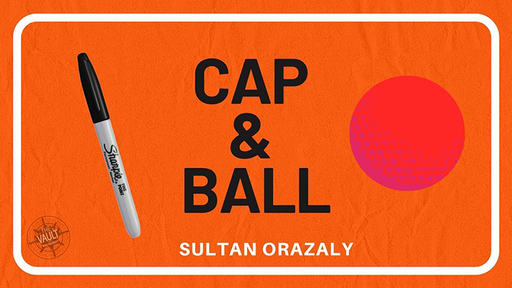 The Vault - Cap and Ball by Sultan Orazaly - Video Download