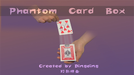 PHANTOM CARD BOX by Dingding -- Video Download