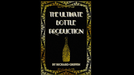 The Ultimate Bottle Production (Small) by Richard Griffin