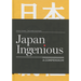 Japan Ingenious by Steve Cohen and Richard Kaufman - Book