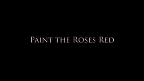 demonstration video of Paint the Roses Red by Lewis Leval - Video Download