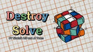 demonstration video of DESTROY SOLVE by Shahril Arif and JJ Team - Video Download