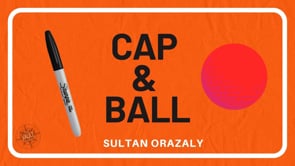 demonstration video of The Vault - Cap and Ball by Sultan Orazaly - Video Download