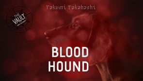 demonstration video of The Vault - Blood Hound by Takumi Takahashi - Video Download