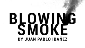 demonstration video of Blowing Smoke by Juan Pablo Ibañez - Video Download