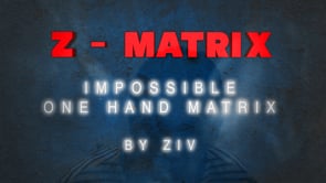 demonstration video of Z - Matrix (Impossible One Hand Matrix) by Ziv - Video Download