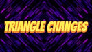demonstration video of Triangle changes by Tybbe Master - Video Download