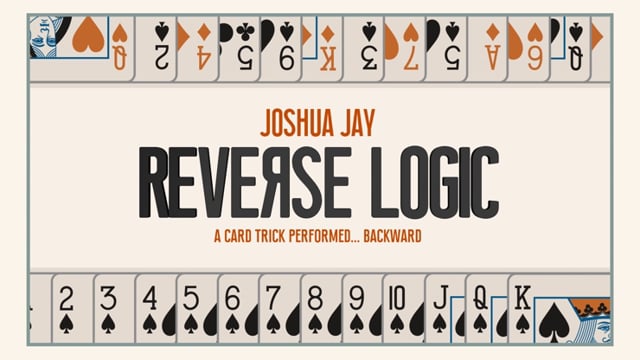 demonstration video of Reverse Logic by Joshua Jay