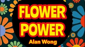 demonstration video of FLOWER POWER by Alan Wong - Trick