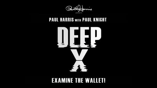 demonstration video of Paul Harris Presents Deep X by Paul Harris with Paul Knight - Trick